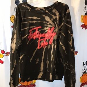 Fashionably late lighweight sweatshirt